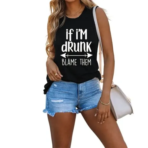 If I'm Drunk Blame Them Funny Drinking Tank Top Day Drinking Shirt Novelty Shirt for Women